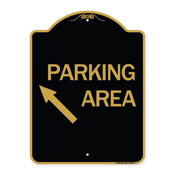 Signmission Parking Area Up Left Arrow, Black & Gold Aluminum Architectural Sign, 18" x 24", BG-1824-24614 A-DES-BG-1824-24614 - main